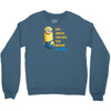 despicable me awesome perfect minio Crewneck Sweatshirt