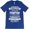 Super Cool Pawpaw Of A Freaking Awesome Granddaughter T-Shirt