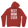 best mom ever Unisex Hoodie