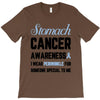 stomach cancer awaneress i wear periwinkle for someone special to me T-Shirt