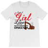 Just A Girl In Love With Her Heavy Equıpment Operator T-Shirt