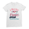 A May Girl Like A Flowers Ladies Fitted T-Shirt