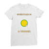 everyone is a winner Ladies Fitted T-Shirt