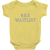 rice waitlist Baby Onesie