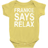 Frankie Says Relax Baby Bodysuit