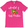 world's best mother T-Shirt