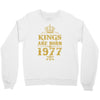 kings are born in 1977 Crewneck Sweatshirt