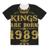 kings are born in 1989 All Over Women's T-shirt