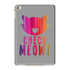 CHECK MEOWT CAT iPad Mini 4