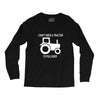i dont need a tractor to pull hoes funny Long Sleeve Shirts