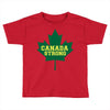 canada strong Toddler T-shirt