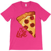 pizza my life T-Shirt
