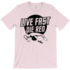 live fast die red T-Shirt