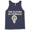 the future is female Tank Top