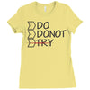 do not try Ladies Fitted T-Shirt