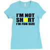 i'm not short, i'm fun size Ladies Fitted T-Shirt