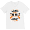 All Men Created Equal But The Best Born In January V-Neck Tee