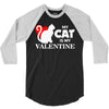my cat is my valentine (2) 3/4 Sleeve Shirt