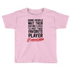 my favorite player Toddler T-shirt