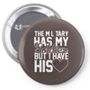 military has my soldier i have his heart Pin-back button