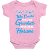 Pop-pop Was Created because Grankids Need Real Heroes Baby Onesie