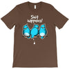 shit happens T-Shirt