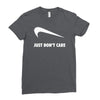just don't care Ladies Fitted T-Shirt