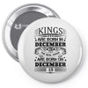 Real Kings Are Born On December 19 Pin-back button
