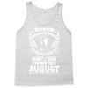 Never Underestimate Old Man Who Was Born August Tank Top