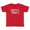 drinko Toddler T-shirt