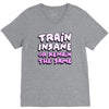 train insane or remain the same V-Neck Tee