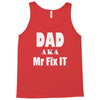 dad aka mr fix it Tank Top