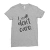 i don't care Ladies Fitted T-Shirt