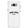 Good Vibes Only Samsung Galaxy S8 Plus