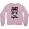 This Girl Is Taken By A Super Sexy June Boyfriend Crewneck Sweatshirt