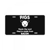 pigs thank the lord they're made from bacon License Plate