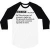 Feminism Noun 3/4 Sleeve Shirt