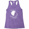 adventure before dementia 2 Racerback Tank