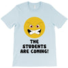 The Students Are Coming T-Shirt