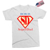 bob is super dad Exclusive T-shirt