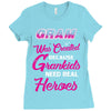 Gram Was Created Because Need Real Heroes Ladies Fitted T-Shirt