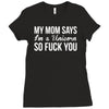 my mom says Ladies Fitted T-Shirt