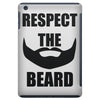respect the beard iPad Mini