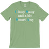classy sassy and a bit smart assy T-Shirt