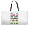 deck the halls and do some burpees Weekender Totes