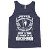 Never Underestimate Old Man Who Was Born December Tank Top