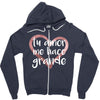 Tu Amor Me Hace Grande Zipper Hoodie