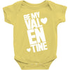 Be my valentine Baby Onesie
