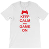 keep calm and game on T-Shirt