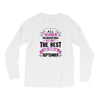 All Women Created Equal But The Best Born In September Long Sleeve Shirts